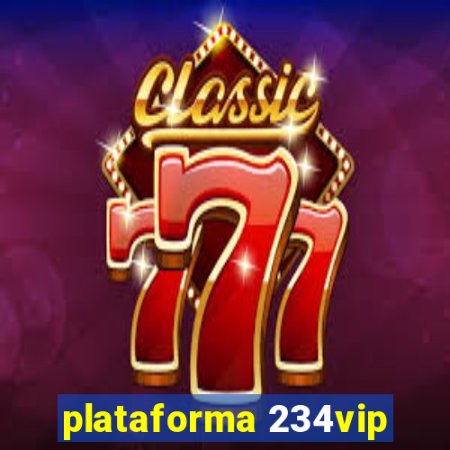 plataforma 234vip